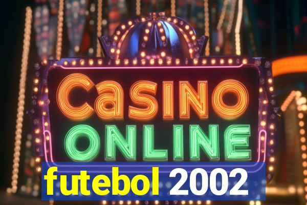 futebol 2002